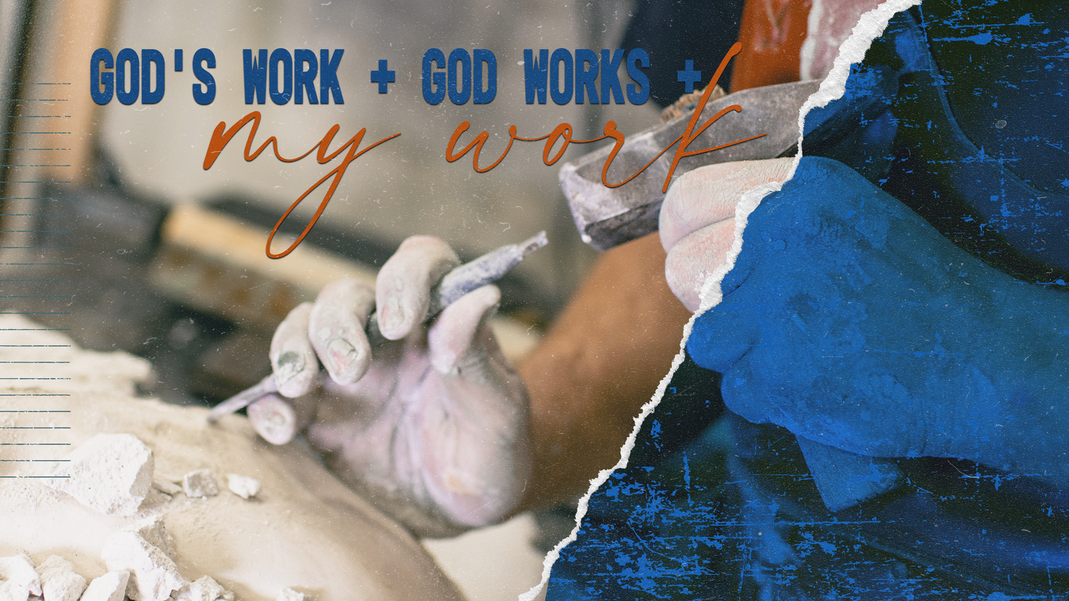 God's Work, God Works & My Work